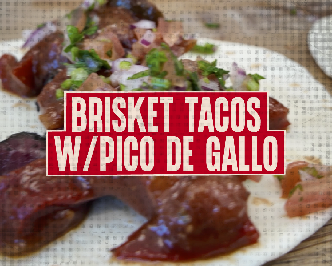 Brisket Tacos w/ Pico De Gallo