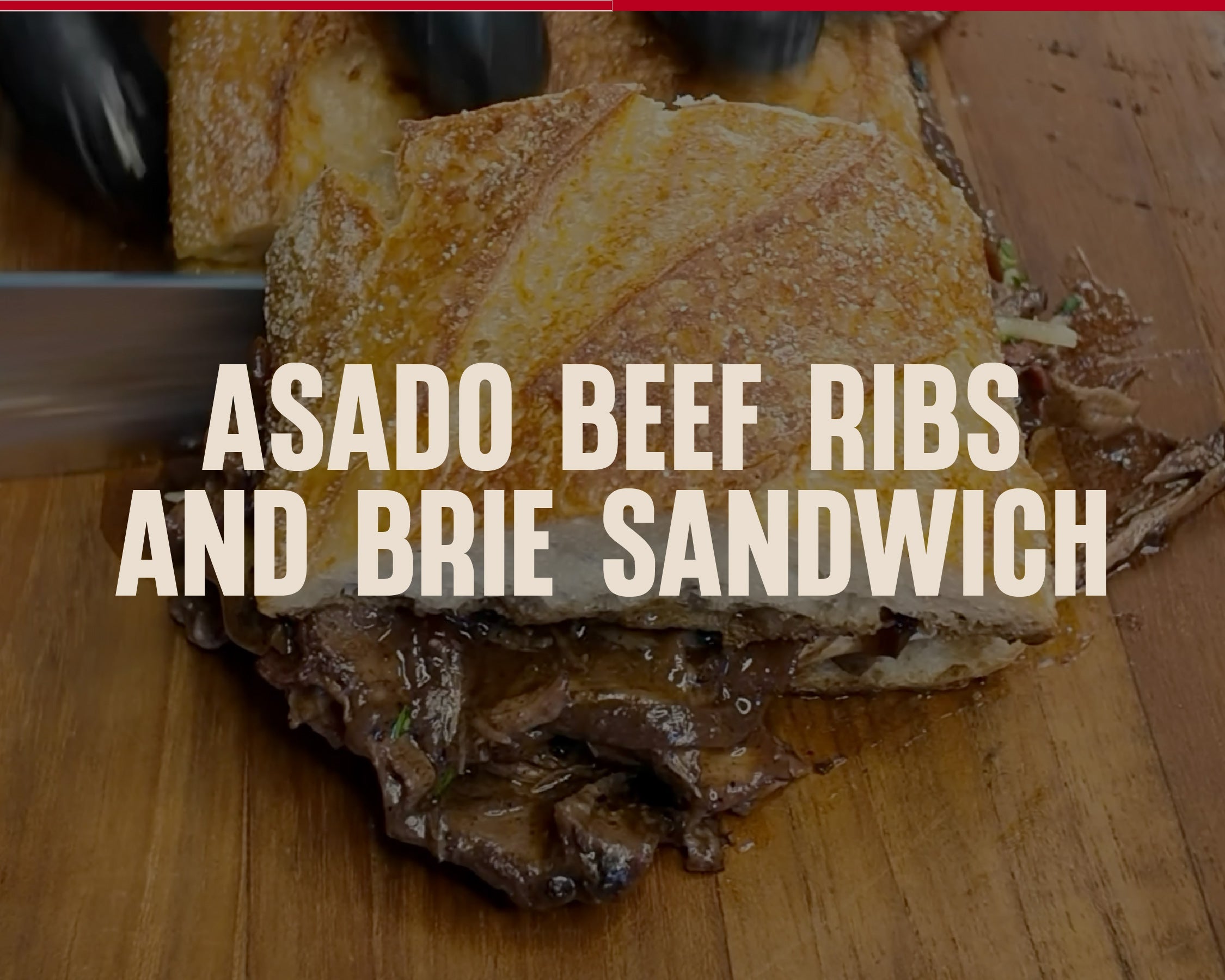 Asado Beef Ribs and Brie Sandwich