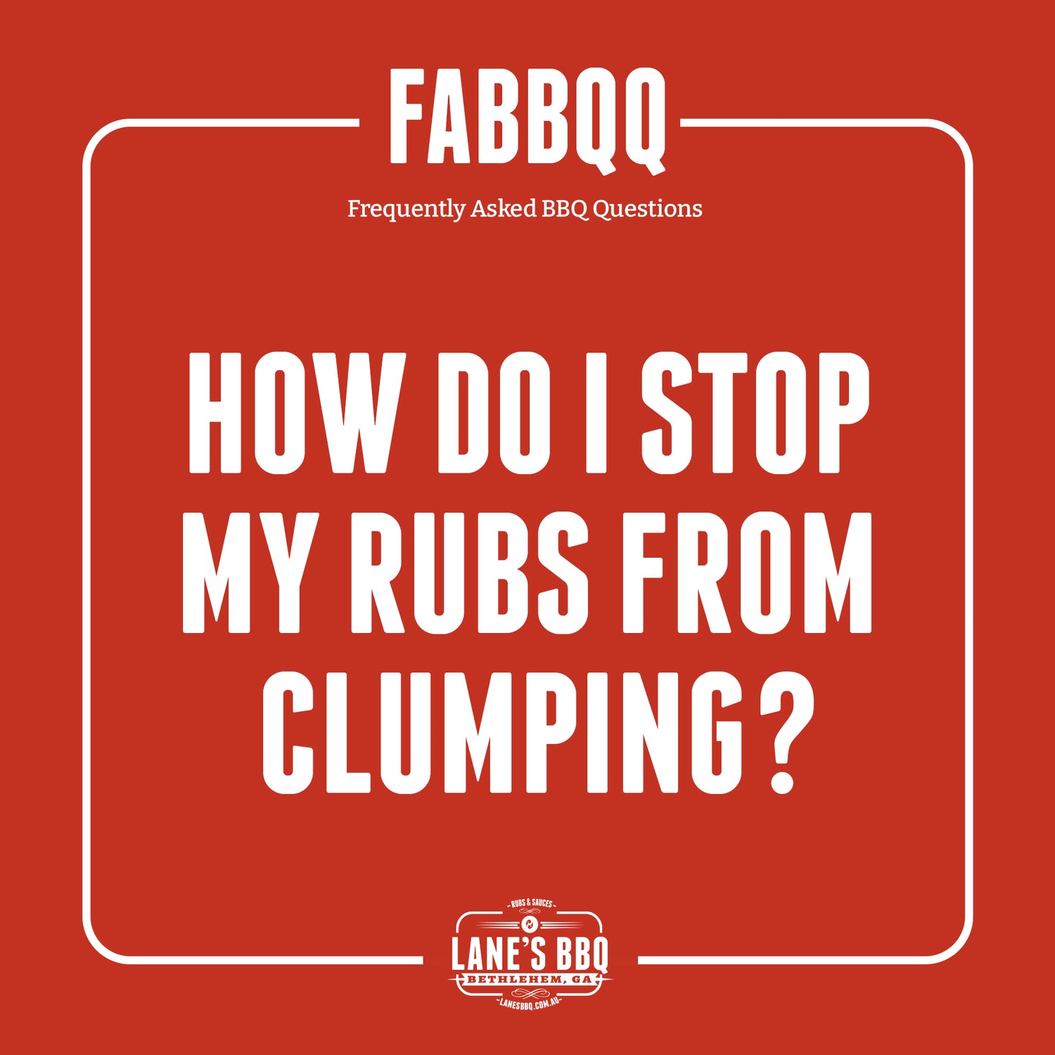 Why do my Rubs Clump?!?
