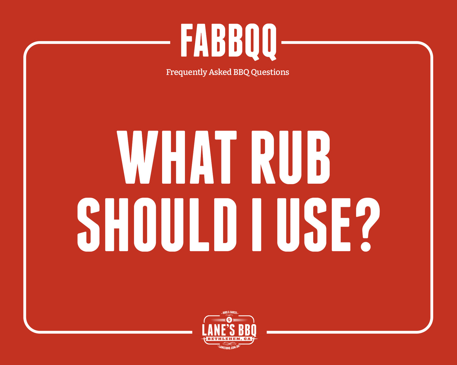 Frequently Asked BBQ Questions – What rub should I use?
