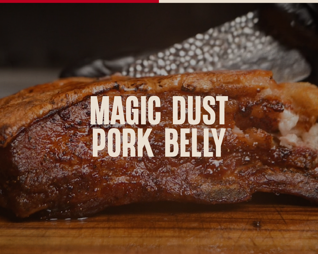 MAGIC DUST PORK BELLY