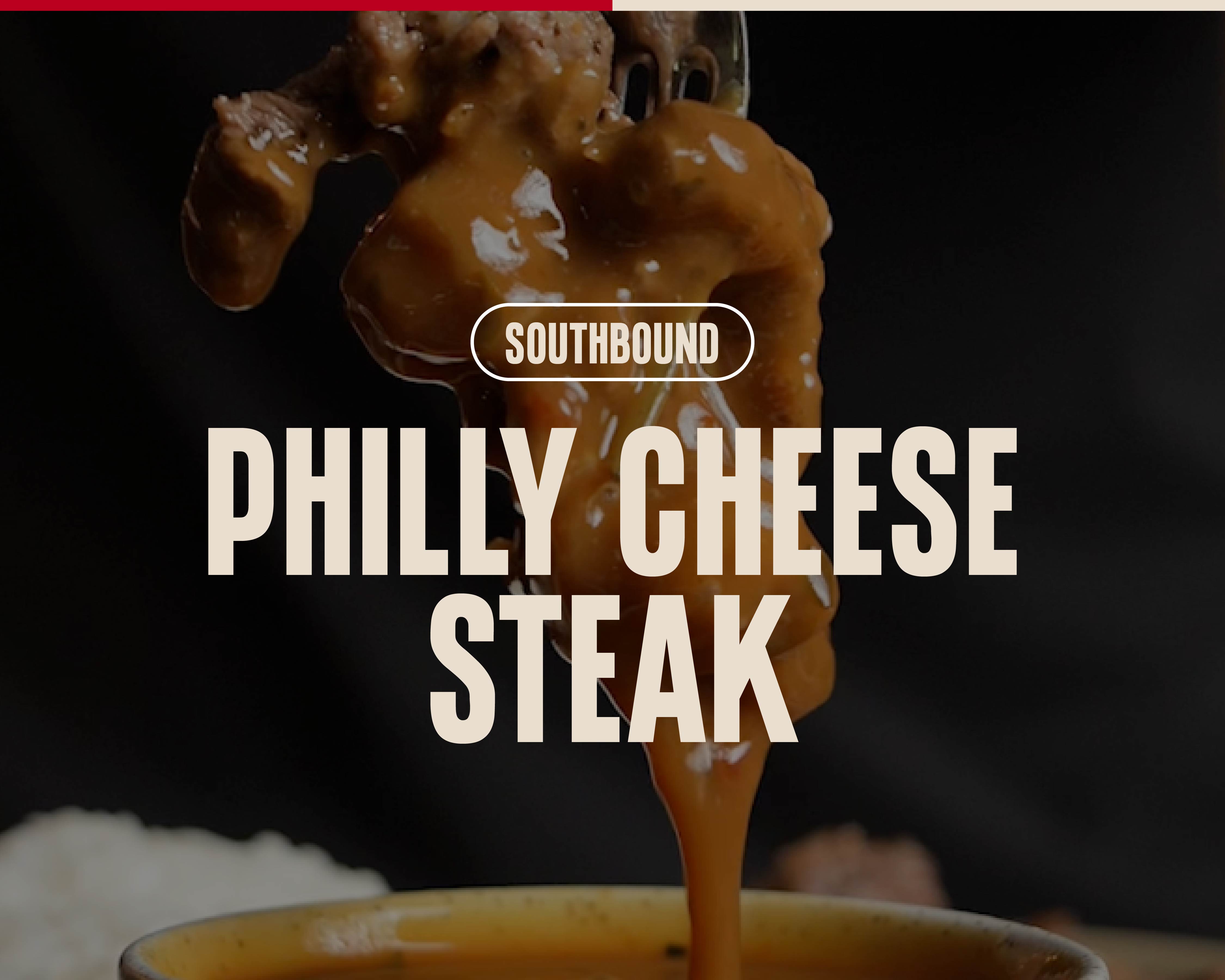 Southbound Philly Cheesesteak