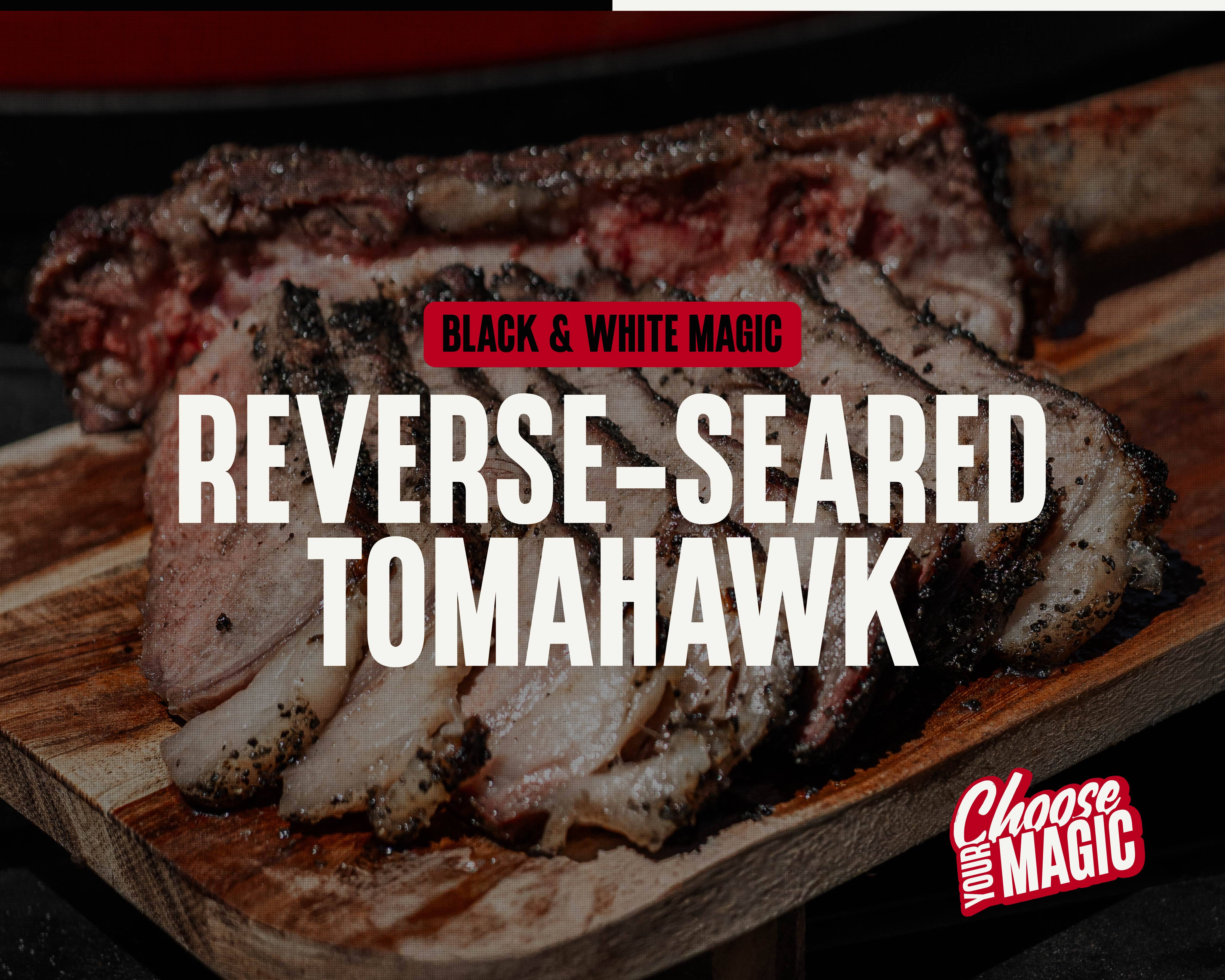 Black & White Magic Reverse-Seared Steak