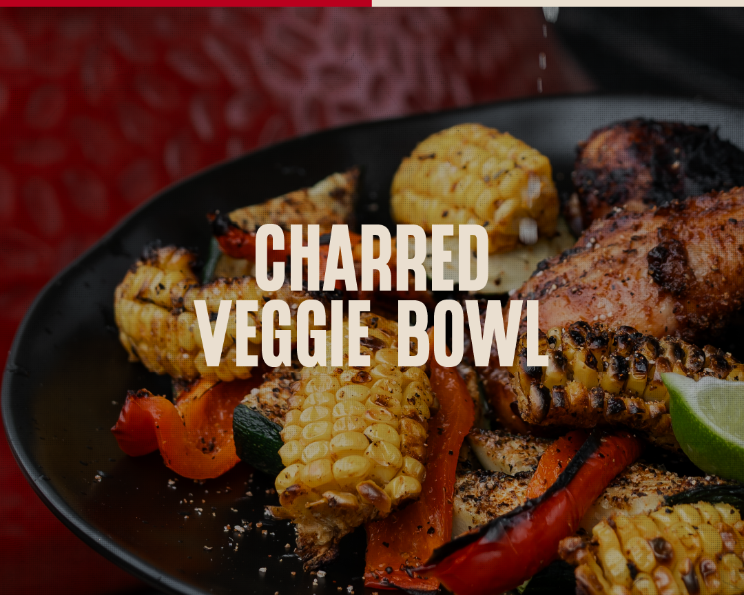 SWEET HEAT CHARRED VEGGIE BOWL