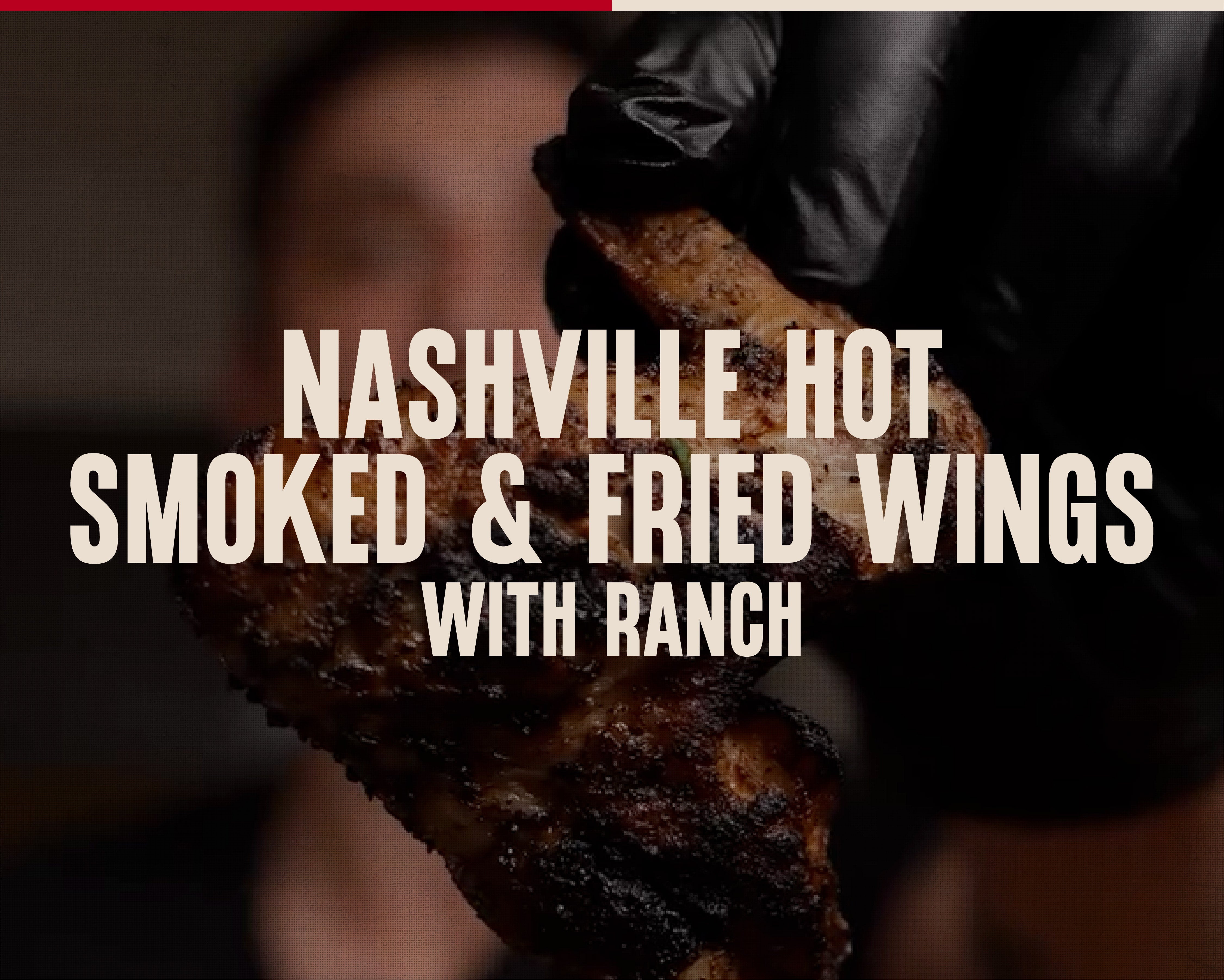Nashville Hot Smoked & Fried Wings