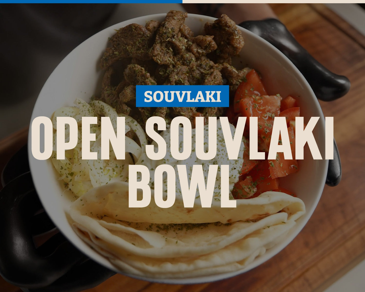 Open Souvlaki Bowl
