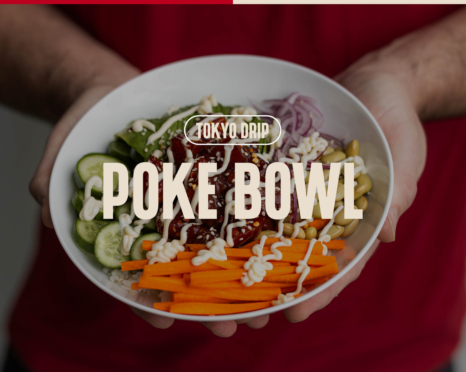 Tokyo Drip Poke Bowl