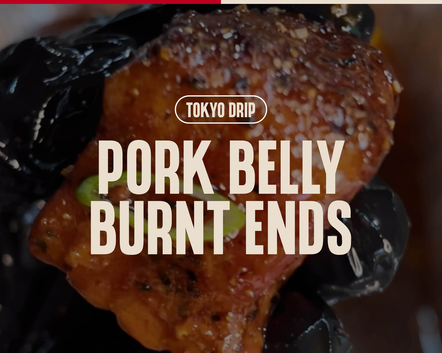 Tokyo Drip Pork Burnt Ends